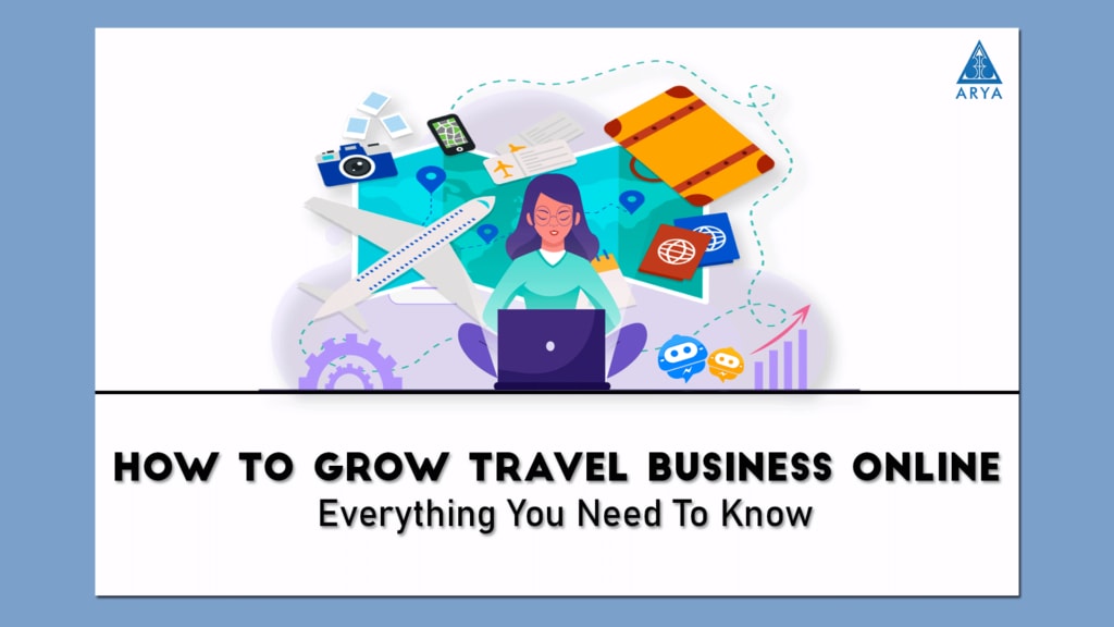 Innovative Ideas To Grow Your Travel Business Online