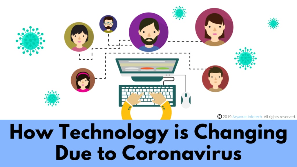 How Technology Is Changing Due To Coronavirus?