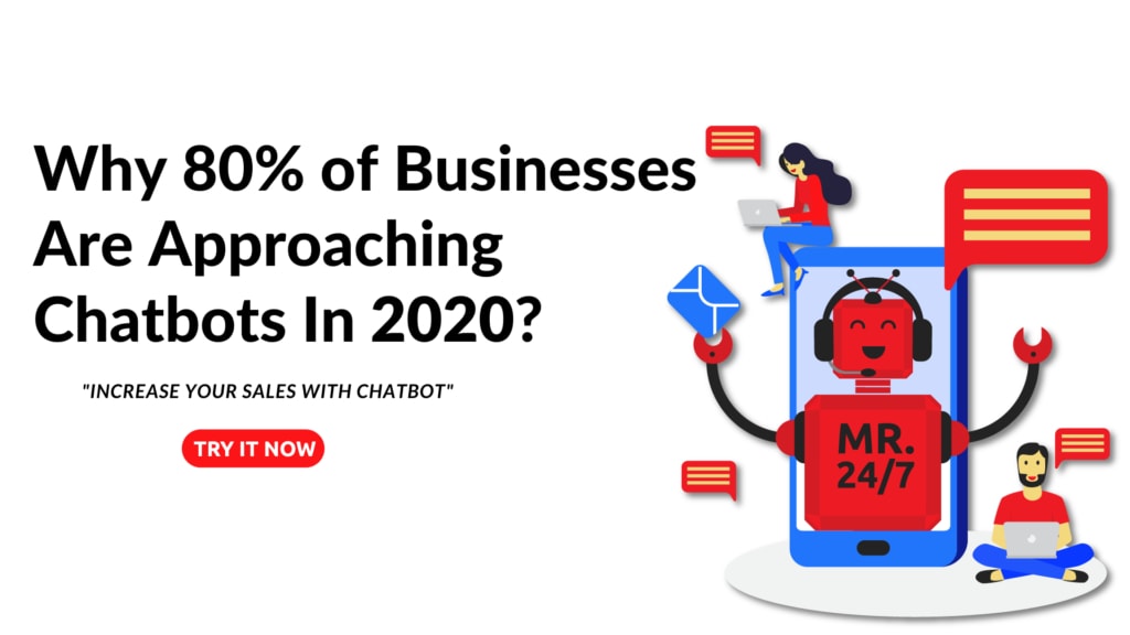 Why 80% of Businesses Are Approaching Chatbots In 2021?