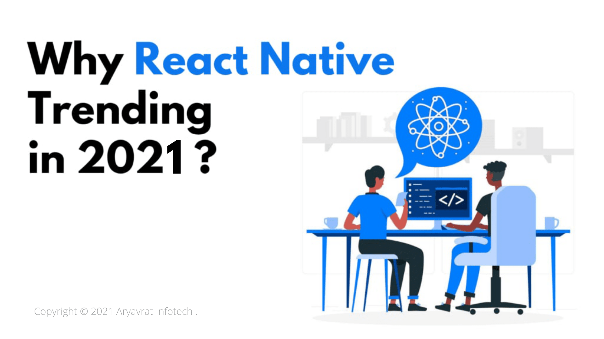 Why React Native Trending in 2021?