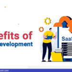 Benefits SaaS Development